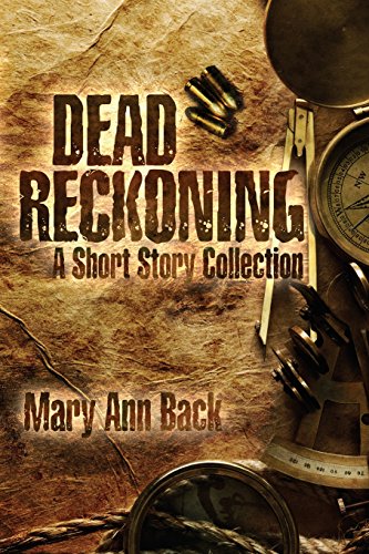 Stock image for Dead Reckoning: A Short Story Collection for sale by HPB-Diamond