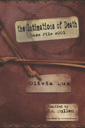 Stock image for The Intimations of Death: The Olivia Lux Case Files (Blood in the Rain: Chronicles of the Hunter) for sale by GF Books, Inc.