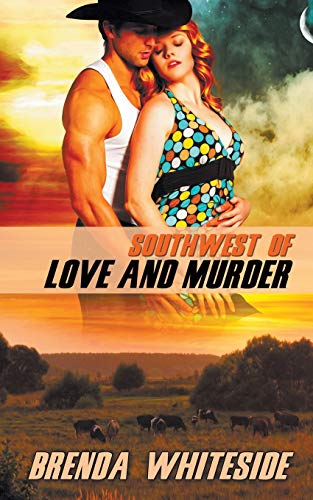 Stock image for Southwest of Love and Murder for sale by -OnTimeBooks-