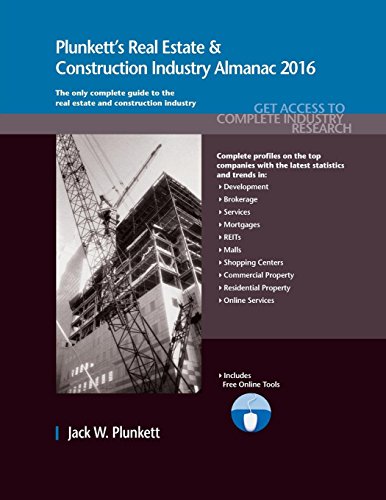 9781628313956: Plunkett's Real Estate & Construction Industry Almanac 2016: The Only Comprehensive Guide to Real Estate & Country Industry: Real Estate & ... Statistics, Trends & Leading Companies