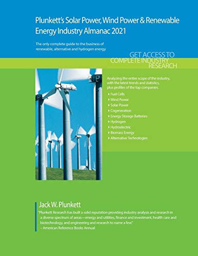 Beispielbild fr Plunkett's Solar Power, Wind Power & Renewable Energy Industry Almanac 2021: The Only Comprehensive Guide to the Alternative Energy Industry zum Verkauf von Lucky's Textbooks