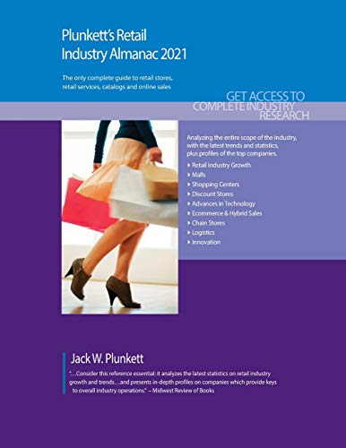 Beispielbild fr Plunkett's Retail Industry Almanac 2021: Retail Industry Market Research; Statistics; Trends and Leading Companies zum Verkauf von Ria Christie Collections