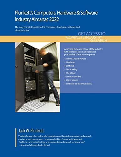 9781628316254: Plunkett's Computers, Hardware & Software Industry Almanac 2022: Computers, Hardware & Software Industry Market Research, Statistics, Trends and Leading Companies