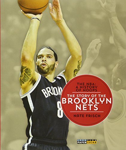 9781628320107: The Story of the Brooklyn Nets (The NBA: A History of Hoops)