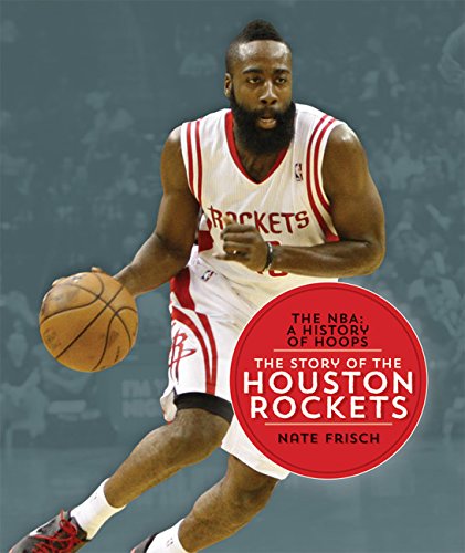 9781628320183: The NBA: A History of Hoops: The Story of the Houston Rockets