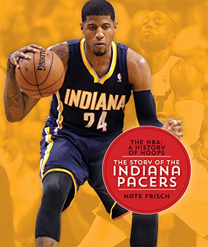 9781628320190: The Story of the Indiana Pacers