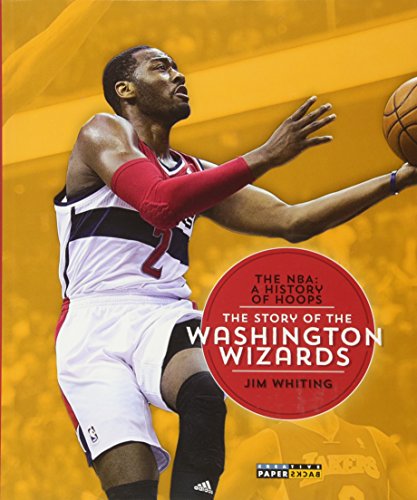 9781628320374: The NBA: A History of Hoops: The Story of the Washington Wizards