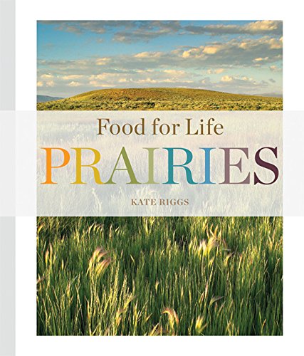 Stock image for Food for Life: Prairies for sale by ThriftBooks-Dallas