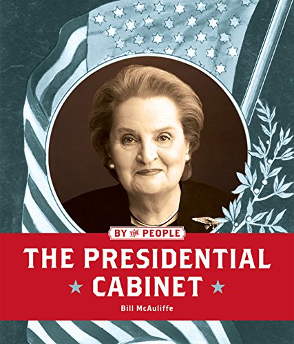 9781628322699: The Presidential Cabinet (By the People)
