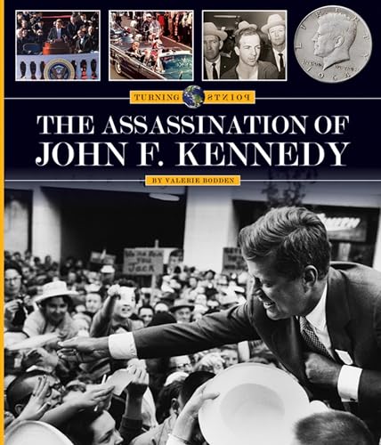 

The Assassination of John F. Kennedy (Turning Points) [first edition]