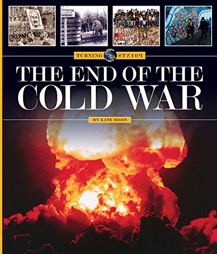 9781628323443: The End of the Cold War (Turning Points)