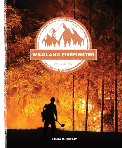 9781628325423: Wilderness Firefighter