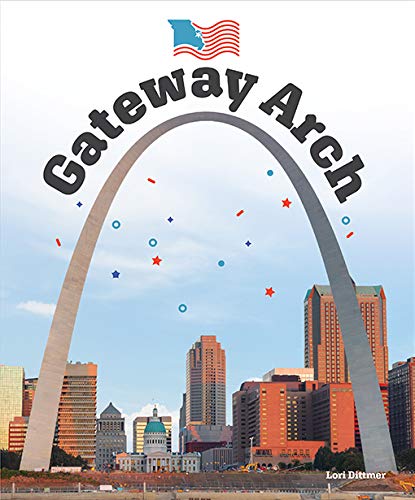 Beispielbild fr The Gateway Arch (Landmarks of America) zum Verkauf von Buchpark