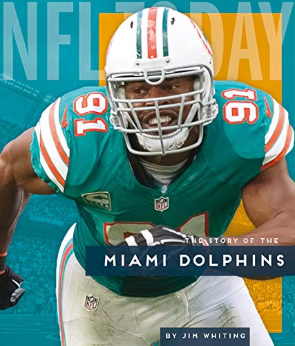 9781628327113: The Story of the Miami Dolphins
