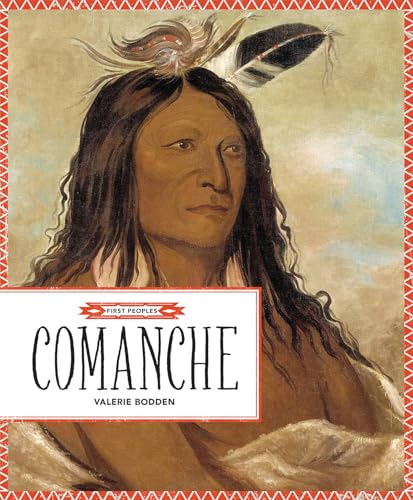 Beispielbild fr Comanche (First Peoples) zum Verkauf von Buchpark