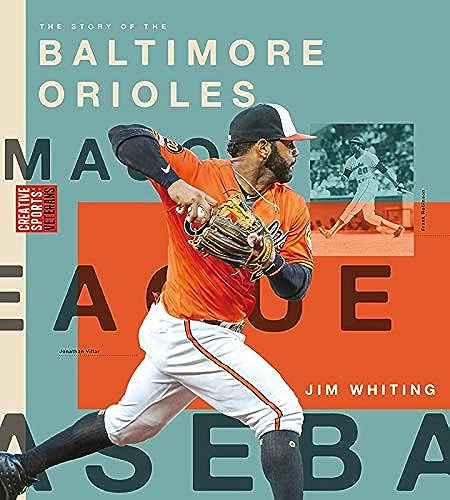 Stock image for Baltimore Orioles (Creative Sports: Veterans) for sale by Reuseabook