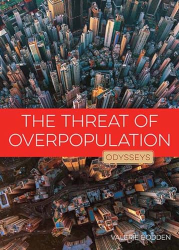 9781628329612: The Threat of Overpopulation (Odysseys in the Environment)