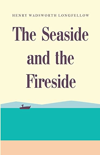 Stock image for The Seaside and the Fireside for sale by THE SAINT BOOKSTORE