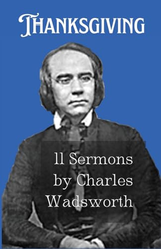 Stock image for Thanksgiving: 11 Sermons by Charles Wadsworth for sale by GreatBookPrices