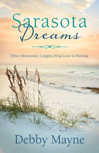 9781628361674: Sarasota Dreams: Three Mennonite Couples Find Love in Florida