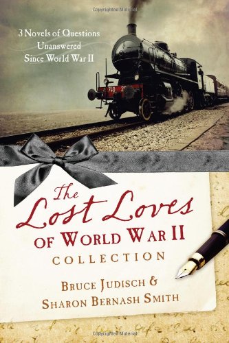 Beispielbild fr The Lost Loves of World War II Collection : Three Novels of Mysteries Unsolved since World War II zum Verkauf von Better World Books