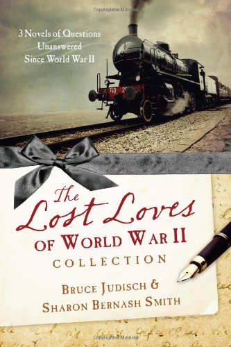 Stock image for The Lost Loves of World War II Collection: Three Novels of Mysteries Unsolved Since World War II for sale by Decluttr