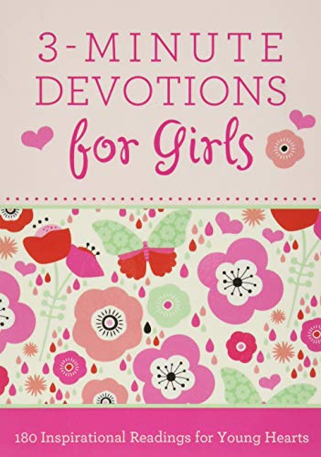 Beispielbild fr 3-Minute Devotions for Girls: 180 Inspirational Readings for Young Hearts zum Verkauf von Wonder Book