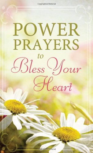 Beispielbild fr Power Prayers to Bless Your Heart (Inspirational Book Bargains) zum Verkauf von Wonder Book