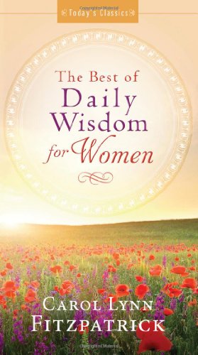 Stock image for The Best of Daily Wisdom for Women (Today's Classics) for sale by Wonder Book