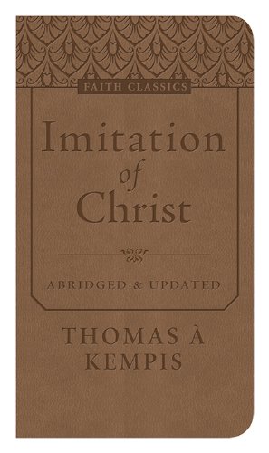 9781628366662: Imitation Of Christ Abridged & Updated Imitation Leather (Faith Classics)