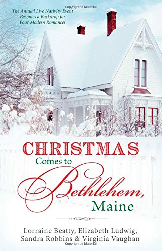 Stock image for Christmas Comes to Bethlehem, Maine: The Annual Live Nativity Event Becomes a Backdrop for Four Modern Romances (Romancing America) for sale by Gulf Coast Books
