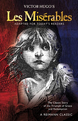 9781628368161: Les Miserables: The Classic Story of the Triumph of Grace and Redemption, Adapted for Today's Reader