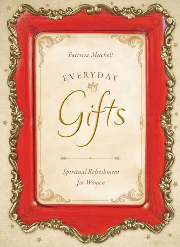 Stock image for Everyday Gifts (Spiritual Refreshment for Women) for sale by Wonder Book