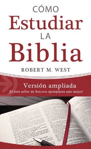9781628368888: Cmo estudiar la Biblia / How to Study the Bible: Extended Version