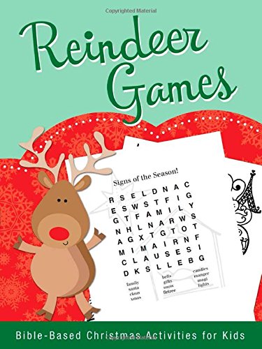 Stock image for Reindeer Games: Bible-Based Christmas Activities for Kids for sale by ThriftBooks-Atlanta