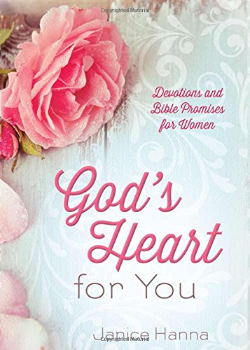 Stock image for God's Heart for You: Devotions and Bible Promises for Women for sale by SecondSale