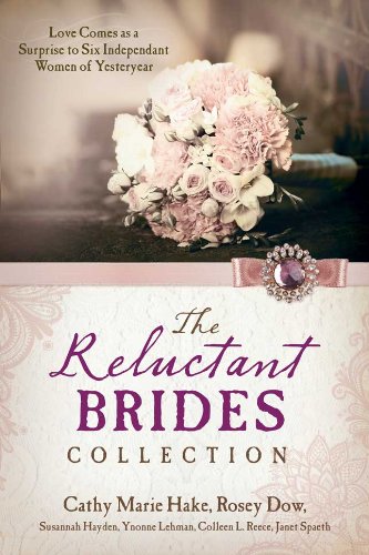 Beispielbild fr The Reluctant Brides Collection : Love Comes As a Surprise to Six Independent Women of Yesteryear zum Verkauf von Better World Books