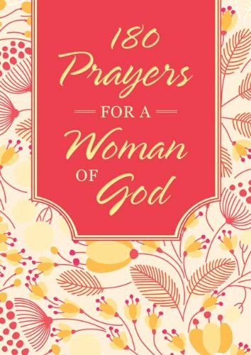 Stock image for 180 Prayers for a Woman of God for sale by Your Online Bookstore