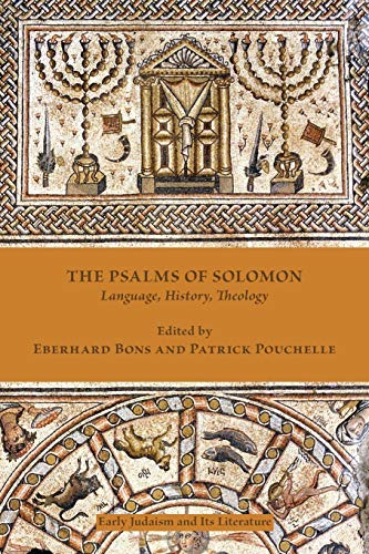 Stock image for The Psalms of Solomon: Language, History, Theology (Early Judaism and Its Literature) for sale by suffolkbooks