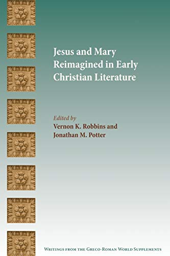 Beispielbild fr Jesus and Mary Reimagined in Early Christian Literature zum Verkauf von Michener & Rutledge Booksellers, Inc.
