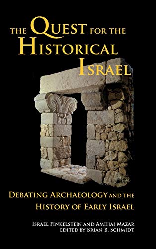 Beispielbild fr The Quest for the Historical Israel: Debating Archaeology and the History of Early Israel (Archaeology and Biblical Studies) zum Verkauf von HPB-Red