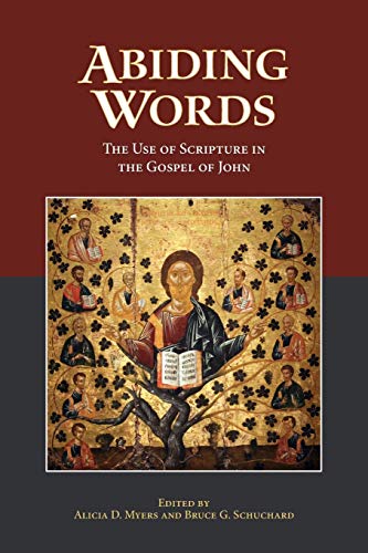 Beispielbild fr Abiding Words: The Use of Scripture in the Gospel of John zum Verkauf von Windows Booksellers