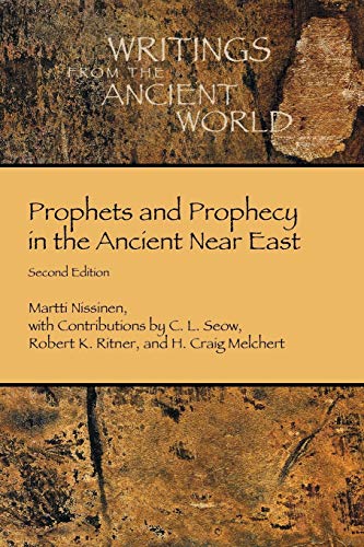 

Prophets and Prophecy in the Ancient near East