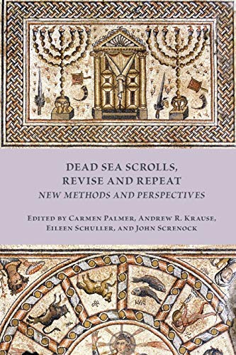 Stock image for Dead Sea Scrolls, Revise and Repeat: New Methods and Perspectives (Early Judaism and Its Literature) for sale by WorldofBooks