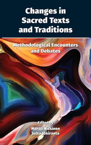 Stock image for Changes in Sacred Texts and Traditions: Methodological Encounters and Debates for sale by California Books