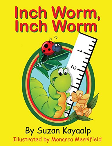 9781628380729: Inch Worm Inch Worm