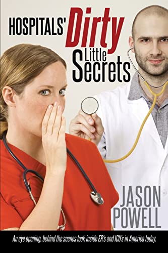 Stock image for Hospitals' Dirty Little Secrets for sale by PBShop.store US