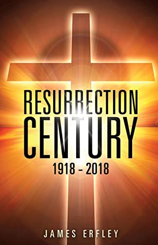 Stock image for Resurrection Century 1918 2018 for sale by PBShop.store US