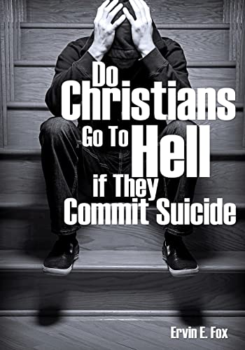 Beispielbild fr Do Christians Go to Hell If They Commit Suicide zum Verkauf von Chiron Media