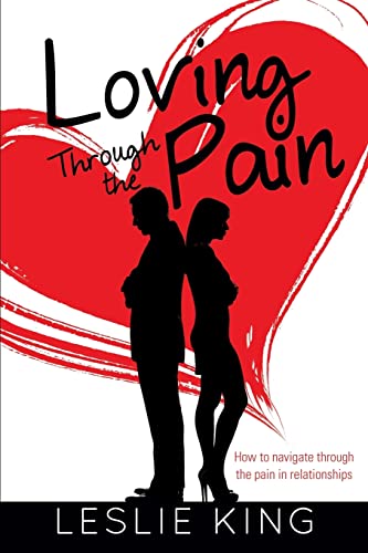 Beispielbild fr Loving Through the Pain zum Verkauf von Chiron Media